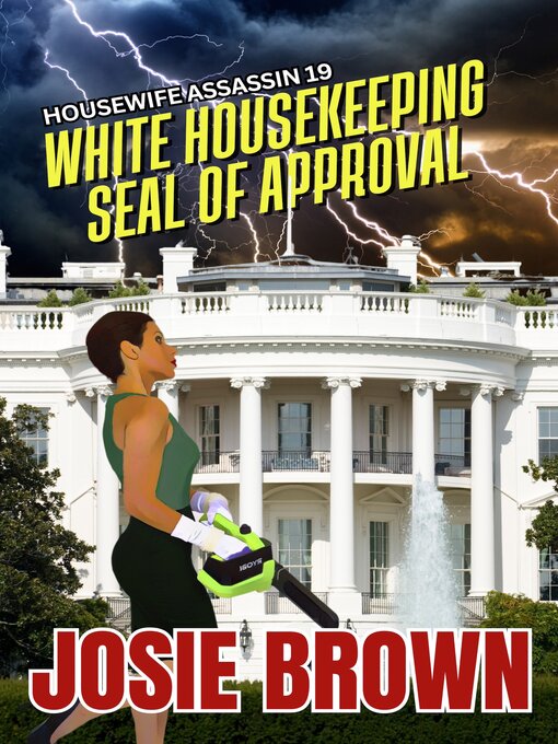 Cover image for The Housewife Assassin's White House Keeping Seal of Approval